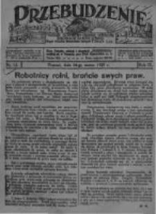 Przebudzenie: tygodnik poświęcony obronie interes&oacute;w robotnik&oacute;w rolnych i leśnych. Organ Związku Robotnik&oacute;w Rolnych i Leśnych ZZP. 1927.03.24 R.9 Nr12