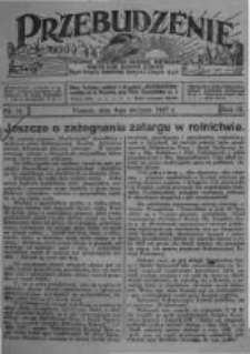 Przebudzenie: tygodnik poświęcony obronie interes&oacute;w robotnik&oacute;w rolnych i leśnych. Organ Związku Robotnik&oacute;w Rolnych i Leśnych ZZP. 1927.08.04 R.9 Nr31