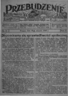 Przebudzenie: tygodnik poświęcony obronie interes&oacute;w robotnik&oacute;w rolnych i leśnych. Organ Związku Robotnik&oacute;w Rolnych i Leśnych ZZP. 1927.08.18 R.9 Nr33