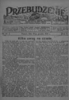 Przebudzenie: tygodnik poświęcony obronie interes&oacute;w robotnik&oacute;w rolnych i leśnych. Organ Związku Robotnik&oacute;w Rolnych i Leśnych ZZP. 1927.12.15 R.9 Nr50