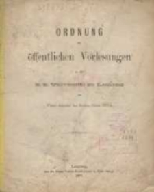 Ordnung der &ouml;ffentlichen Vorlesungen an der k.k. Universitat zu Lemberg im Winter - Semester des Studien - Jahres 1877/1878
