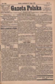 Gazeta Polska: codzienne pismo polsko-katolickie dla wszystkich stanów 1927.02.21 R.31 Nr41