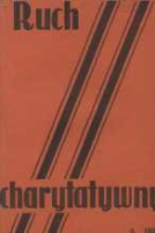 Ruch Charytatywny: miesięcznik Związku Towarzystw Dobroczynności "Caritas" i Rad Wyższych Konferencji św. Wincentego a Paulo Męskich i Żeńskich 1933 czerwiec R.12 Nr6