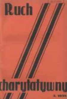 Ruch Charytatywny: miesięcznik Związku Towarzystw Dobroczynności "Caritas" i Rad Wyższych Konferencji św. Wincentego a Paulo Męskich i Żeńskich 1935 marzec R.14 Nr3