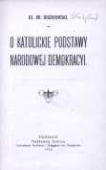 O katolickie podstawy Narodowej Demokracyi