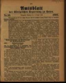 Amtsblatt der K&ouml;niglichen Regierung zu Posen. 1908.08.18 Nro.33