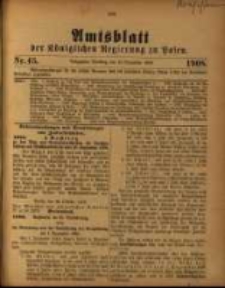 Amtsblatt der K&ouml;niglichen Regierung zu Posen. 1908.11.10 Nro.45