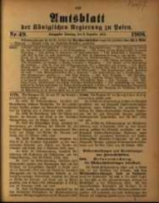 Amtsblatt der K&ouml;niglichen Regierung zu Posen. 1908.12.08 Nro.49