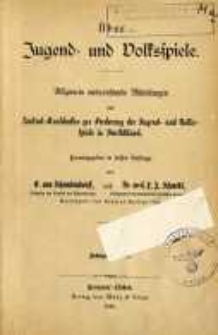 &Uuml;ber Jugend- und Volksspiele : allgemein unterrichtende Mitteilungen des Zentral-Ausschusses zur F&ouml;rderung der Jugend- und Volksspiele in Deutschland