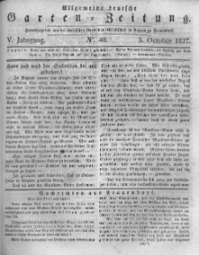 Allgemeine deutsche Garten-Zeitung. 1827.10.03 No.40