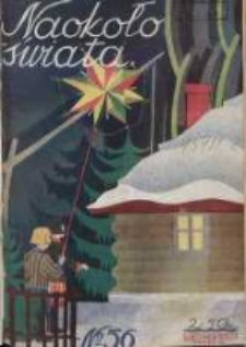 Naokoło Świata: ilustrowany miesięcznik: dodatek do Tygodnika Illustrowanego 1928 grudzień Nr56
