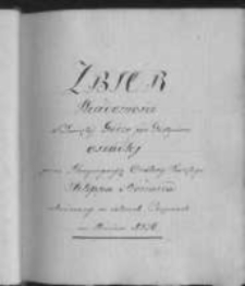 Zbiór Wiadomości o Swiętéj Górze pod Gostyniem osiadłéj przez Kongregacją Oratorij Swiętego Filippa Neriusza ukończonyw czterech Częściach we Wrześniu 1836. Część III