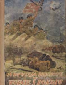 14 Dywizja Piechoty 1-sza Dywizja Strzelców Wielkopolskich w wojnie i pokoju