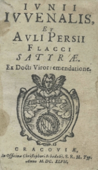 Iunii Iuvenalis et Auli Persii Flacci Satyrae. Ex doct. viror. emendatione