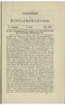 Centralblatt für Bibliothekswesen. 1884.05 Jg.1 heft 5