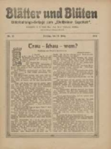 Bl&auml;tter und Bl&uuml;ten: unterhaltungs-Beilage zum "Wollsteiner Tageblatt" 1911.03.19 Nr12