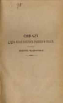 Obrazy z życia kilku ostatnich pokoleń w Polsce. T. 2