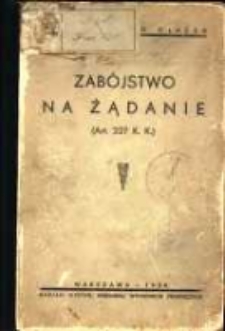 Zab&oacute;jstwo na żądanie (Art. K.K.)