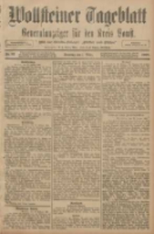 Wollsteiner Tageblatt: Generalanzeiger f&uuml;r den Kreis Bomst: mit der Gratis-Beilage: "Bl&auml;tter und Bl&uuml;ten" 1908.03.01 Nr52