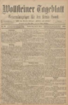 Wollsteiner Tageblatt: Generalanzeiger f&uuml;r den Kreis Bomst: mit der Gratis-Beilage: "Bl&auml;tter und Bl&uuml;ten" 1908.04.09 Nr85