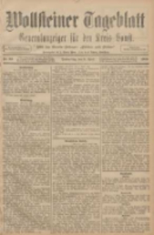 Wollsteiner Tageblatt: Generalanzeiger für den Kreis Bomst: mit der Gratis-Beilage: "Blätter und Blüten" 1908.04.09 Nr85