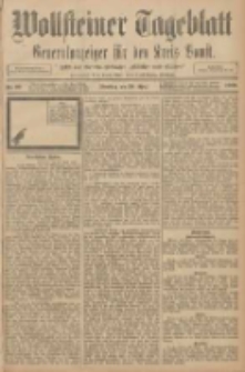 Wollsteiner Tageblatt: Generalanzeiger f&uuml;r den Kreis Bomst: mit der Gratis-Beilage: "Bl&auml;tter und Bl&uuml;ten" 1908.04.28 Nr99