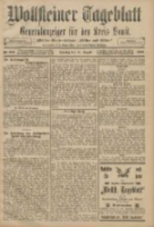 Wollsteiner Tageblatt: Generalanzeiger f&uuml;r den Kreis Bomst: mit der Gratis-Beilage: "Bl&auml;tter und Bl&uuml;ten" 1908.08.30 Nr204