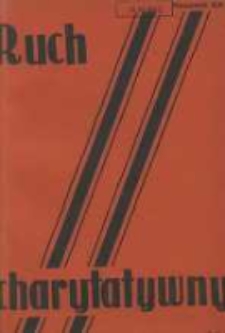 Ruch Charytatywny: miesięcznik Związku Towarzystw Dobroczynności "Caritas" i Rad Wyższych Konferencji św. Wincentego a Paulo Męskich i Żeńskich 1939 lipec R.22 Nr5