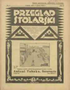 Przegląd Stolarski: dwutygodnik poświęcony zagadnieniom architektury wnętrz a mianowicie: stolarstwu, rzeźbiarstwu, tapicerstwu, tokarstwu, koszykarstwu, zdobnictwu oraz handlowi mebli: organ Związku Polskich Cech&oacute;w Stolarskich 1928.02.15 R.2 Nr4