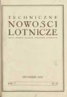 Techniczne Nowości Lotnicze: organ Związku Polskich Inżynier&oacute;w Lotniczych 1937.12 R.5 Nr12