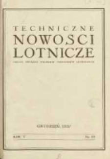 Techniczne Nowości Lotnicze: organ Związku Polskich Inżynierów Lotniczych 1937.12 R.5 Nr12