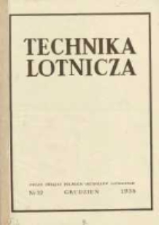 Technika Lotnicza: organ Związku Polskich Inżynierów Lotniczych 1938.12 R.1(6) Nr12