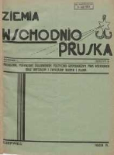 Ziemia Wschodnio-Pruska: miesięcznik poświęcony zagadnieniom polityczno-gospodarczym Prus Wschodnich oraz obyczajom i zwyczajom Warmji i Mazur 1929.06 R.1 Nr2