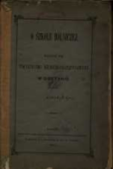 O szkole rólniczéj: rzecz tę Towarzystwu Rólniczo-Przemysłowemu w Gostyniu poświęca Autor