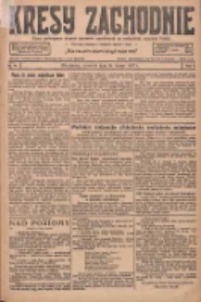Kresy Zachodnie: pismo poświęcone obronie interes&oacute;w narodowych na zachodnich ziemiach Polski 1927.02.24 R.5 Nr44
