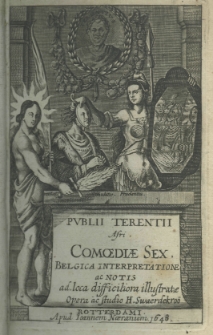 P. Terentij Afri Comoediae sex. Belgica interpretatione, ac notis ad loca difficiliora illustratae. Opera ac studio Henrici Zwaerdecroon