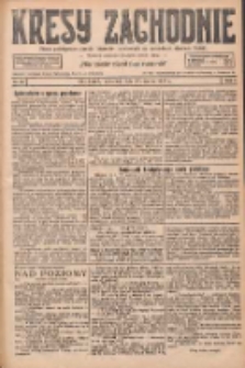 Kresy Zachodnie: pismo poświęcone obronie interes&oacute;w narodowych na zachodnich ziemiach Polski 1927.03.17 R.5 Nr62