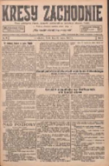 Kresy Zachodnie: pismo poświęcone obronie interes&oacute;w narodowych na zachodnich ziemiach Polski 1927.03.23 R.5 Nr67