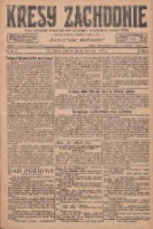 Kresy Zachodnie: pismo poświęcone obronie interes&oacute;w narodowych na zachodnich ziemiach Polski 1927.04.14 R.5 Nr86