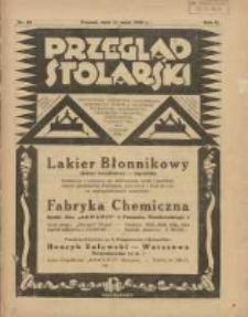 Przegląd Stolarski: dwutygodnik poświęcony zagadnieniom architektury wnętrz a mianowicie: stolarstwu, rzeźbiarstwu, tapicerstwu, tokarstwu, koszykarstwu, zdobnictwu oraz handlowi mebli: organ Związku Polskich Cech&oacute;w Stolarskich 1928.05.15 R.2 Nr10