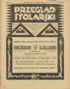 Przegląd Stolarski: dwutygodnik poświęcony zagadnieniom architektury wnętrz a mianowicie: stolarstwu, rzeźbiarstwu, tapicerstwu, tokarstwu, koszykarstwu, zdobnictwu oraz handlowi mebli: organ Związku Polskich Cech&oacute;w Stolarskich 1928.06.01 R.2 Nr11