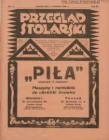 Przegląd Stolarski: dwutygodnik poświęcony zagadnieniom architektury wnętrz a mianowicie: stolarstwu, rzeźbiarstwu, tapicerstwu, tokarstwu, koszykarstwu, zdobnictwu oraz handlowi mebli: organ Związku Polskich Cech&oacute;w Stolarskich 1928.09.01 R.2 Nr17