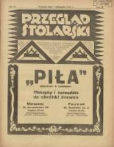 Przegląd Stolarski: dwutygodnik poświęcony zagadnieniom architektury wnętrz a mianowicie: stolarstwu, rzeźbiarstwu, tapicerstwu, tokarstwu, koszykarstwu, zdobnictwu oraz handlowi mebli: organ Związku Polskich Cech&oacute;w Stolarskich 1928.11.01 R.2 Nr21
