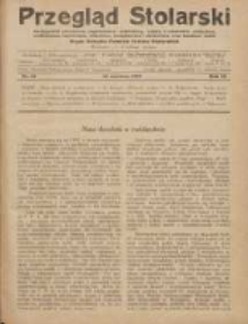 Przegląd Stolarski: dwutygodnik poświęcony zagadnieniom architektury wnętrz a mianowicie: stolarstwu, rzeźbiarstwu, tapicerstwu, tokarstwu, koszykarstwu, zdobnictwu oraz handlowi mebli: organ Związku Polskich Cech&oacute;w Stolarskich 1929.06.16 R.3 Nr12