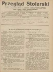Przegląd Stolarski: dwutygodnik poświęcony zagadnieniom architektury wnętrz a mianowicie: stolarstwu, rzeźbiarstwu, tapicerstwu, tokarstwu, koszykarstwu, zdobnictwu oraz handlowi mebli: organ Związku Polskich Cech&oacute;w Stolarskich 1929.11.16 R.3 Nr22