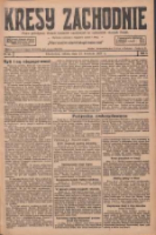 Kresy Zachodnie: pismo poświęcone obronie interes&oacute;w narodowych na zachodnich ziemiach Polski 1927.04.23 R.5 Nr93