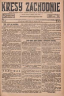 Kresy Zachodnie: pismo poświęcone obronie interes&oacute;w narodowych na zachodnich ziemiach Polski 1927.06.03 R.5 Nr126