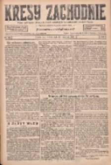 Kresy Zachodnie: pismo poświęcone obronie interes&oacute;w narodowych na zachodnich ziemiach Polski 1927.06.14 R.5 Nr134