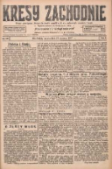 Kresy Zachodnie: pismo poświęcone obronie interes&oacute;w narodowych na zachodnich ziemiach Polski 1927.06.18 R.5 Nr137