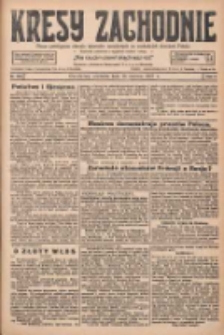 Kresy Zachodnie: pismo poświęcone obronie interes&oacute;w narodowych na zachodnich ziemiach Polski 1927.06.19 R.5 Nr138